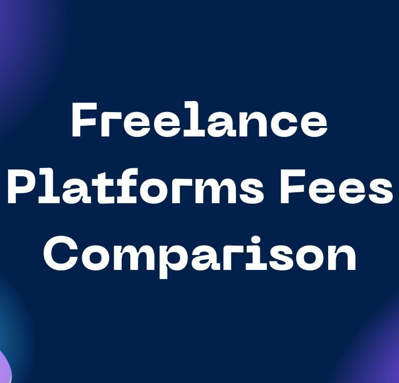 Freelance Platforms Fees Comparison